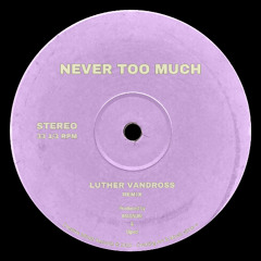 Luther Vandross - Never Too Much (Ojpad & MAGNUM Remix)