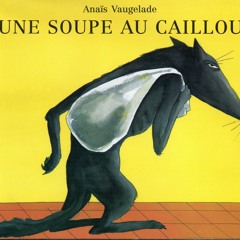 Une Soupe Au Caillou