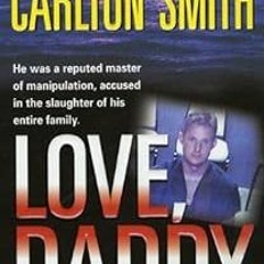 ^ Love, Daddy: The True Story of Accused Con Man and Family Killer Christian Longo (St. Martin'