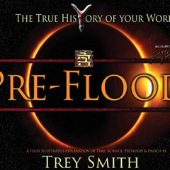 VIEW EPUB 📗 PreFlood: An Easy Journey Into the PreFlood World by Trey Smith (1) (Pre