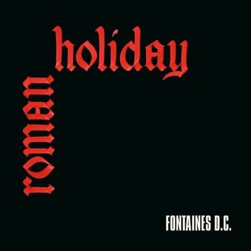 Stream Roman Holiday Fontaines DC (cover) by Purple Worm Records