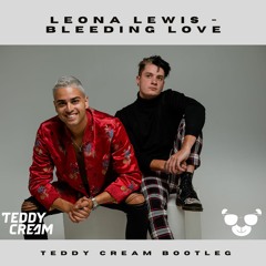 Leona Lewis - Bleeding Love (Teddy Cream Bootleg)