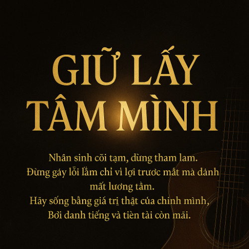 GIỮ LẤY TÂM MÌNH (pop)