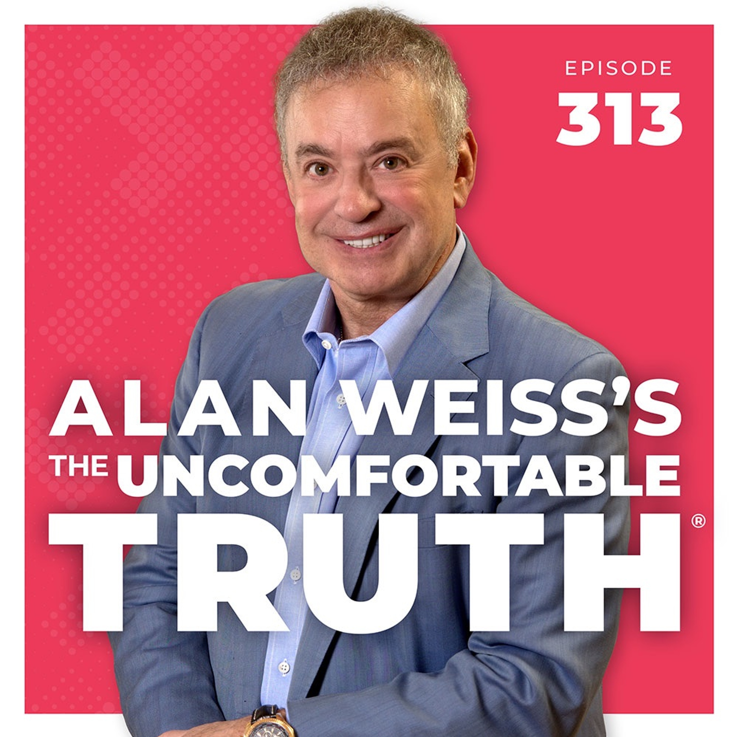 Alan Weiss\'s The Uncomfortable Truth®
