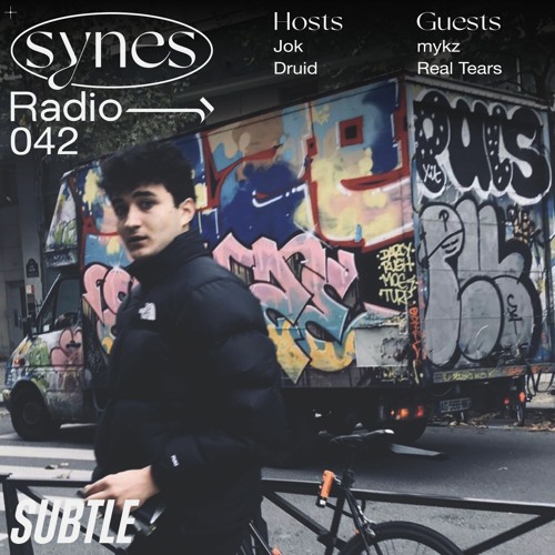 SYNES Radio 042: w/ mykz & Real Tears on Subtle 03/04/21