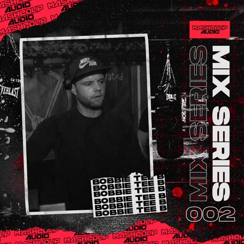 MASHEDUP MIX SERIES 002 - BOBBIE TEE