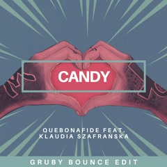 Quebonafide ft. Klaudia Szafrańska - Candy ( Gruby Bounce Jersey Flip)