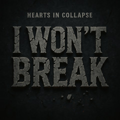 I won’t break