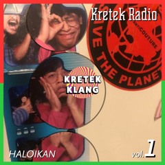 Kretek Radio #001: HALOIKAN
