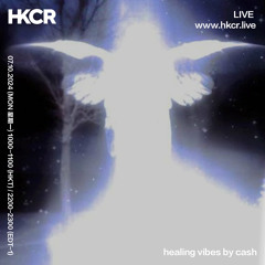 healing vibes by cash - 07/10/2024