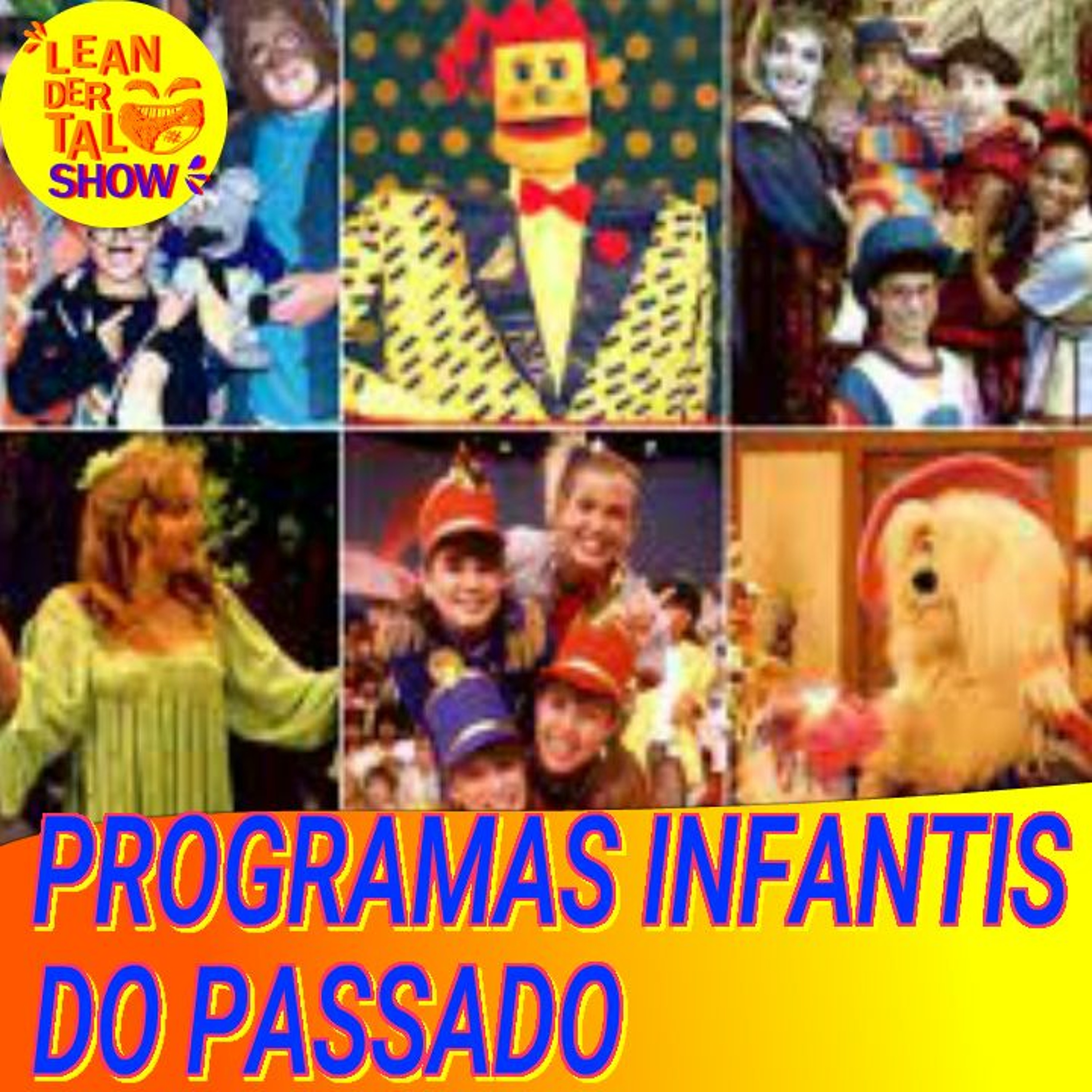 PROGRAMAS INFANTIS DO PASSADO episode artwork