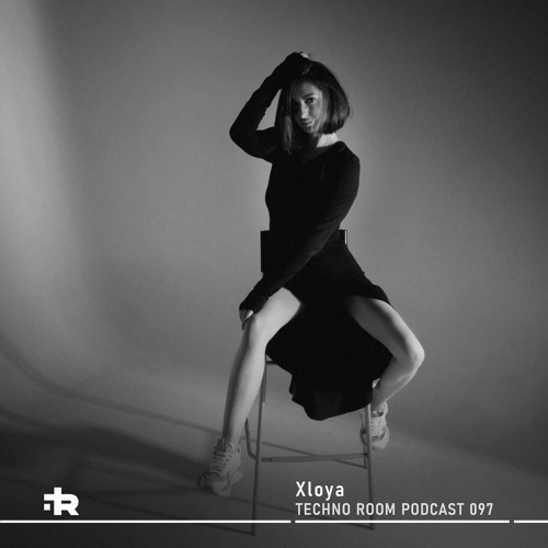 Techno Room PODCAST 097: Xloya