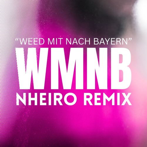 NHEIRO - WMNB (Techno Mix)