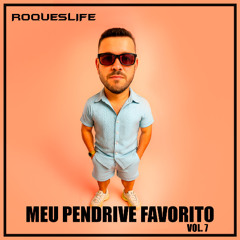 Roqueslife - Meu Pendrive Favorito Vol. 7