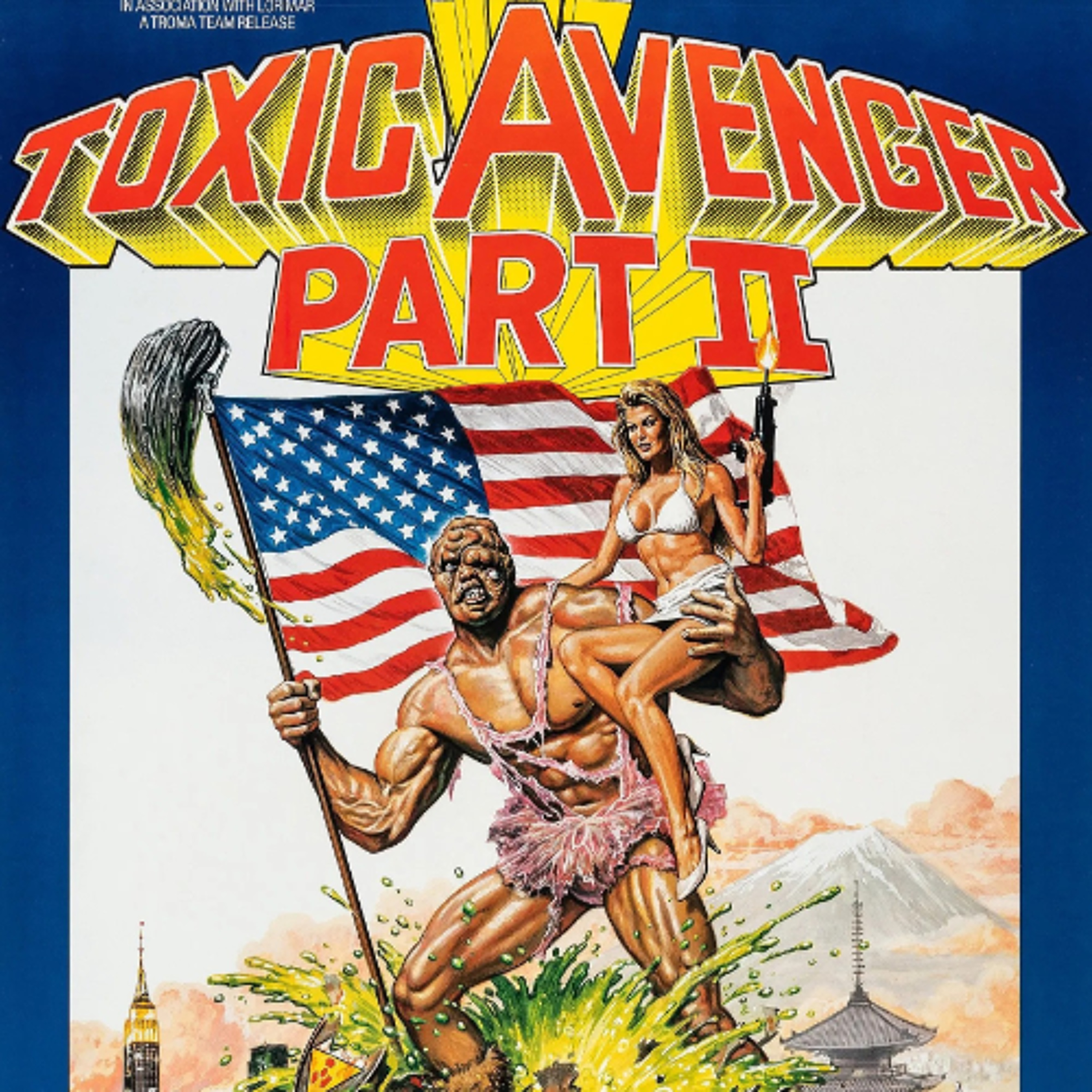 398 Teaser - THE TOXIC AVENGER PART II (1989) + THE TOXIC AVENGER PART III (1989) [FULL EP ON PATREON]