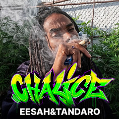 EESAH & TANDARO -  CHALICE