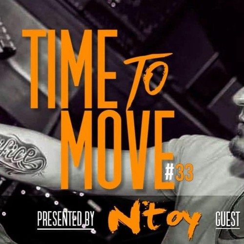 Ntoy - Time To Move #33 (Ft AKYRA)