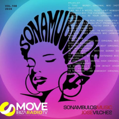 Sonambulos Music Radio Show 108 – House & Tech House | Move Ibiza