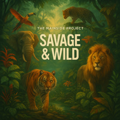 Savage & Wild