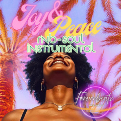 Joy and Peace- RNB - Produced by Foreverbeatz The Company