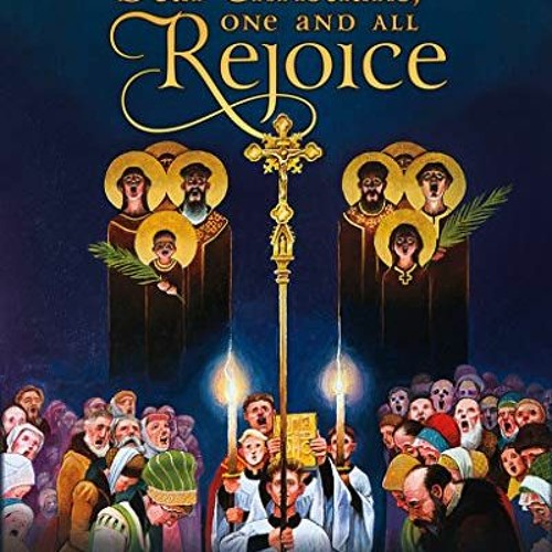 [Access] [PDF EBOOK EPUB KINDLE] Dear Christians, One and All, Rejoice by  Martin Lut