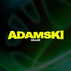Adamski feat. Seal - Killer (Aney F. 2022 Edit) - FREE DOWNLOAD