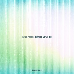 Daze Prism - I Do