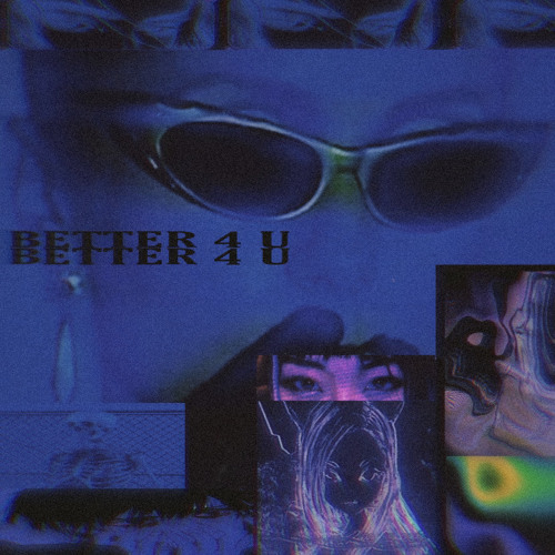 Better 4 U