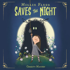 Millie Fleur Saves the Night - Audiobook Clip