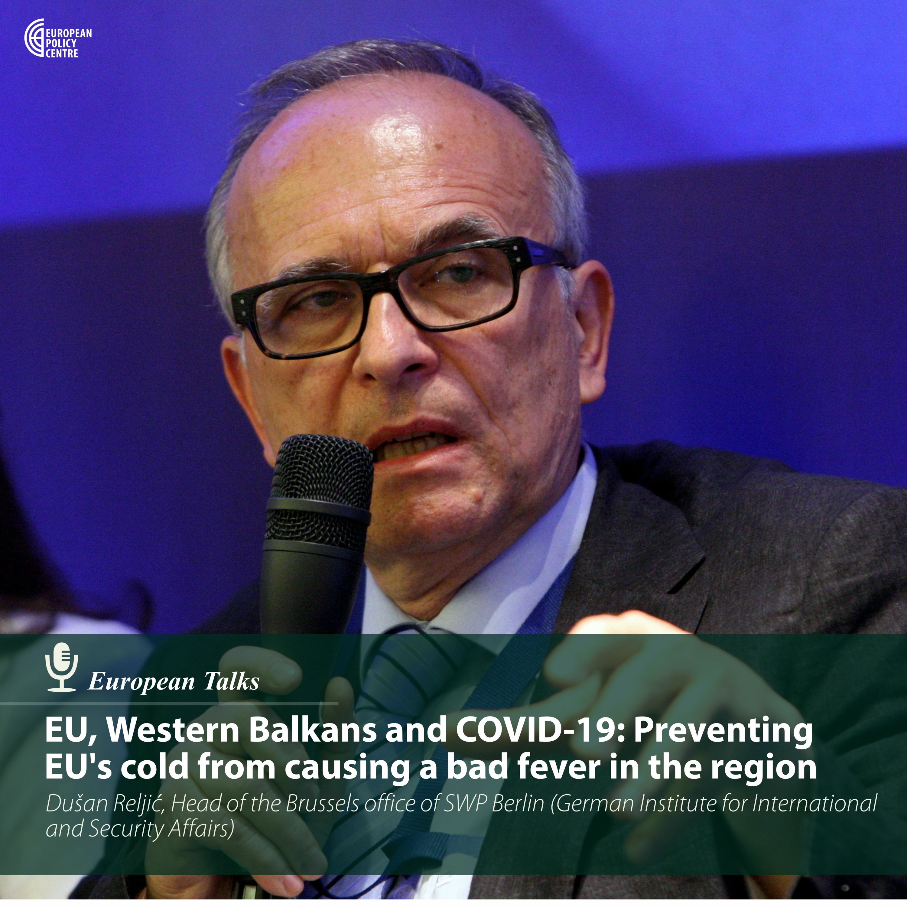 E20_4: EU, Western Balkans and COVID-19: Preventing EU's cold from causing a bad fever in the region episode artwork