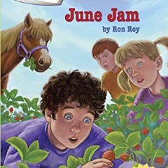 ✔️ Read Calendar Mysteries #6: June Jam by  Ron Roy &  John Steven Gurney