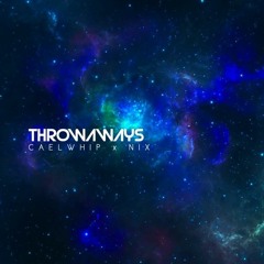 Throwaways ft. Nix