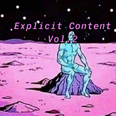 Explicit Content Vol.2 (Tracklist Unlocked)