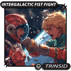 Intergalactic Fist Fight