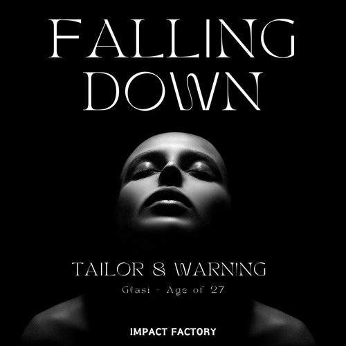 Falling Down (TAILOR & WARN!NG Remix) FREEDOWNLOAD
