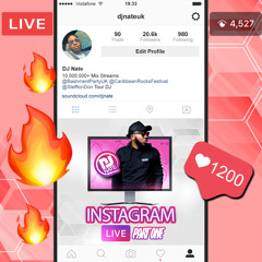 DJ Nate Presents Instagram Live Sessions Part 1