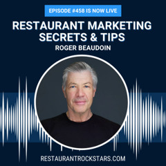 458. Hooks, Cash Cows & Affinity: The Secrets to Restaurant Marketing That Print Money