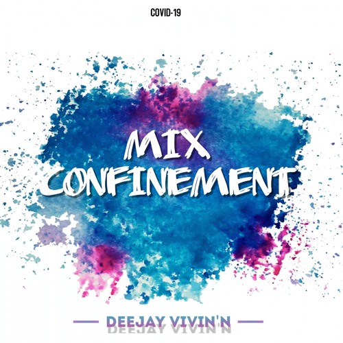 MIX CONFINEMENT (COVID-19)