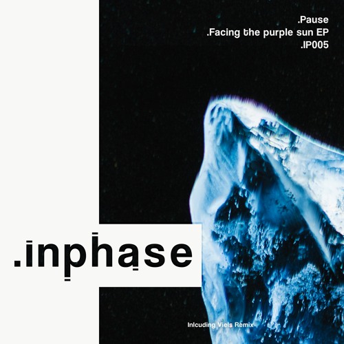 IP005 - Pause - Facing The Purple Sun EP