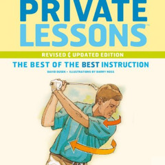 [Free] EBOOK 📝 Golf Magazine Private Lessons: The Best of the Best Instruction (Revi