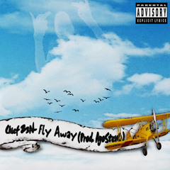 Fly Away (Prod. by AyoStevO)