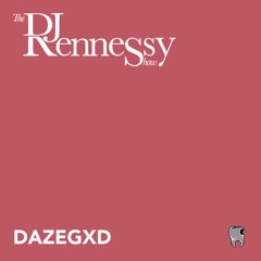 The DJ Rennessy Show: Dazegxd | EP.7