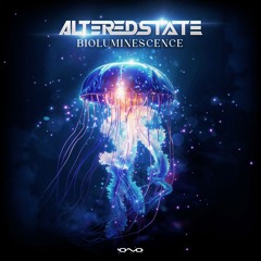 Altered State - Bioluminescence | OUT NOW 🐝🎶