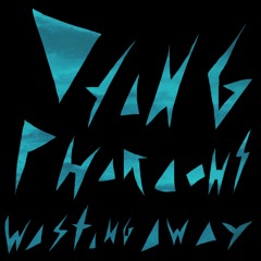 Wasting Away