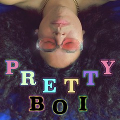 Pretty Boi