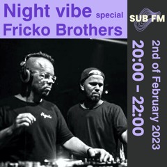 Live@SUB FM,Night Vibe #041 2nd of Feb 2023