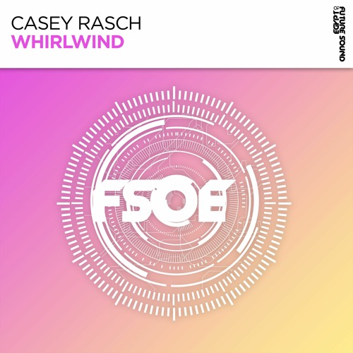 Casey Rasch - Whirlwind [FSOE]