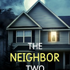 (PDF/ePub) The Neighbor Two Doors Down - H.K. Christie