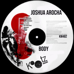 Joshua Arocha - Body EP