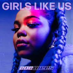 Zoe Wees - Girls Like Us (Extasia Remix)